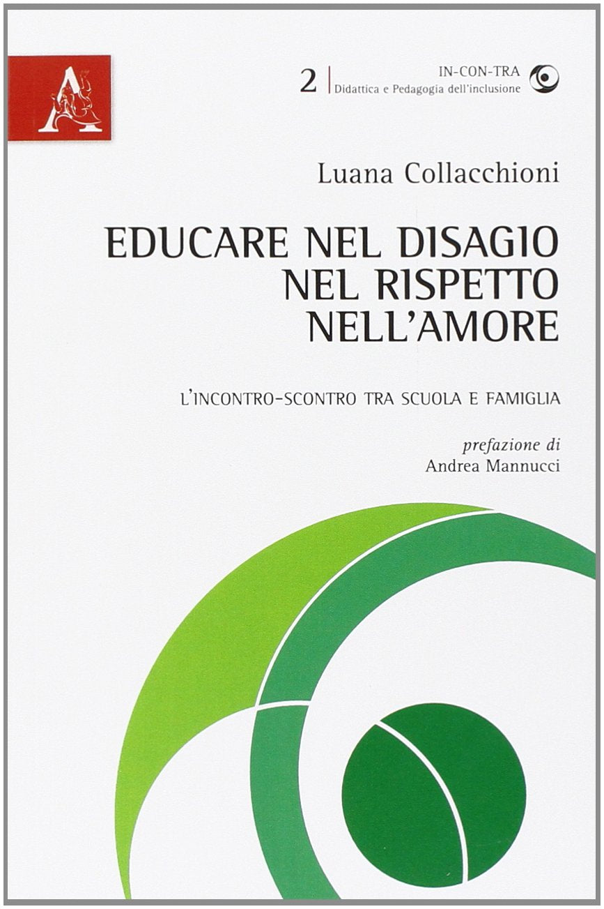 Educare nel disagio, nel rispetto, nell'amore. L'incontro-scontro tra scuola e famiglia book