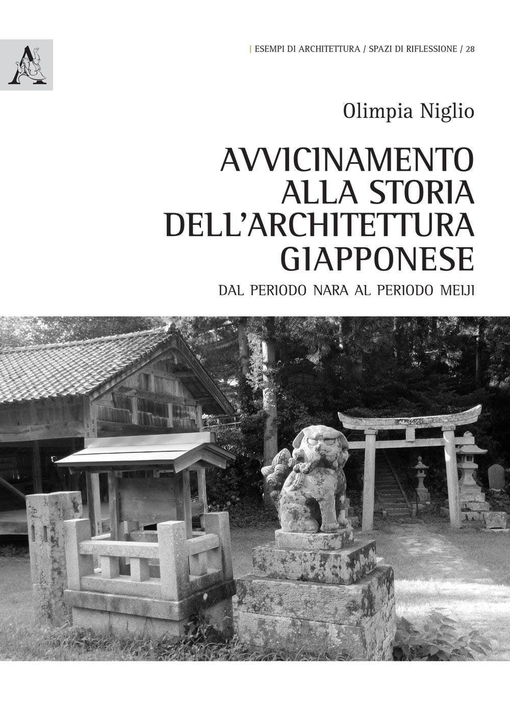 Avvicinamento alla storia dell'architettura giapponese. Dal periodo Nara al periodo Meiji book