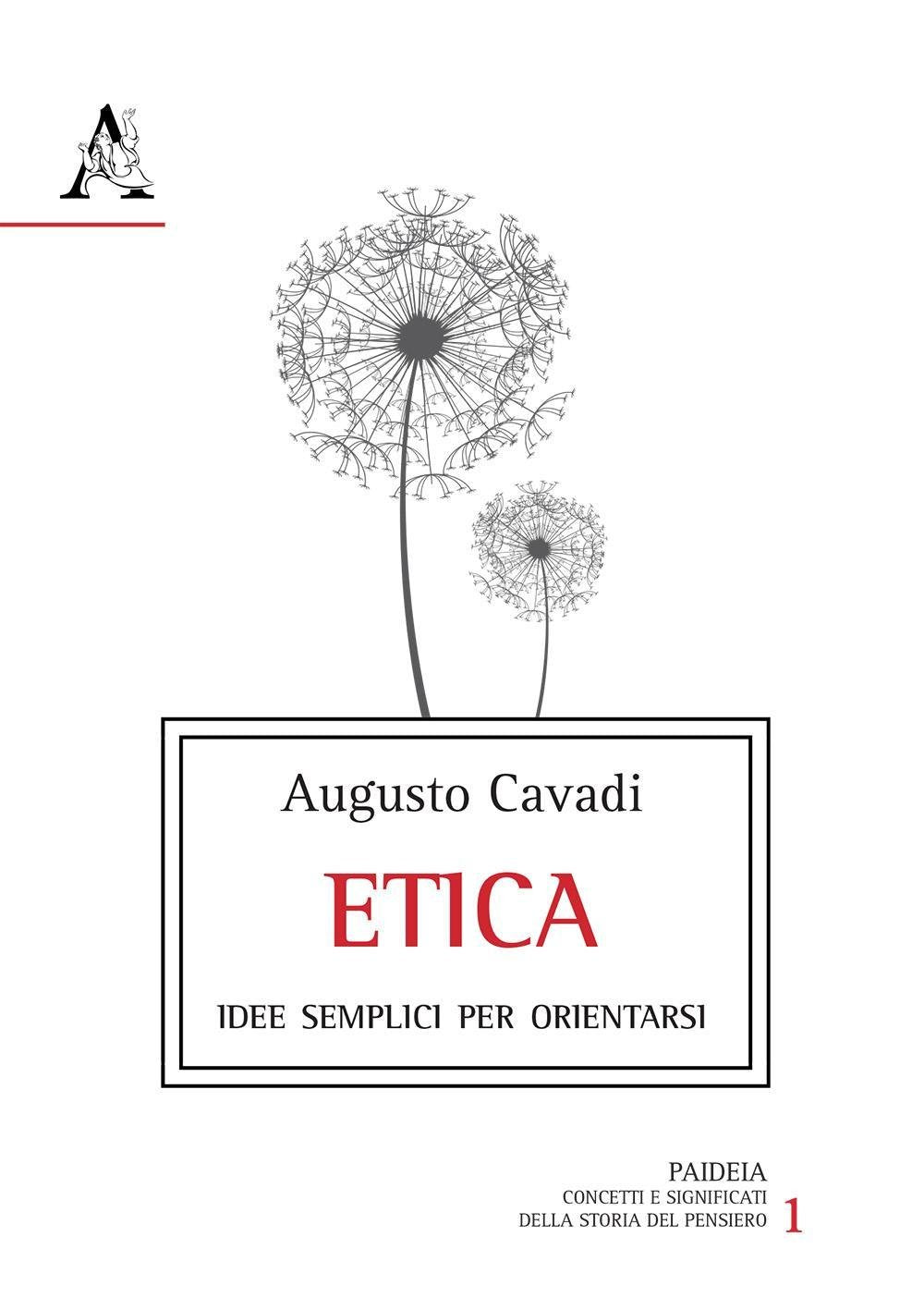 Etica. Idee semplici per orientarsi nella vita book