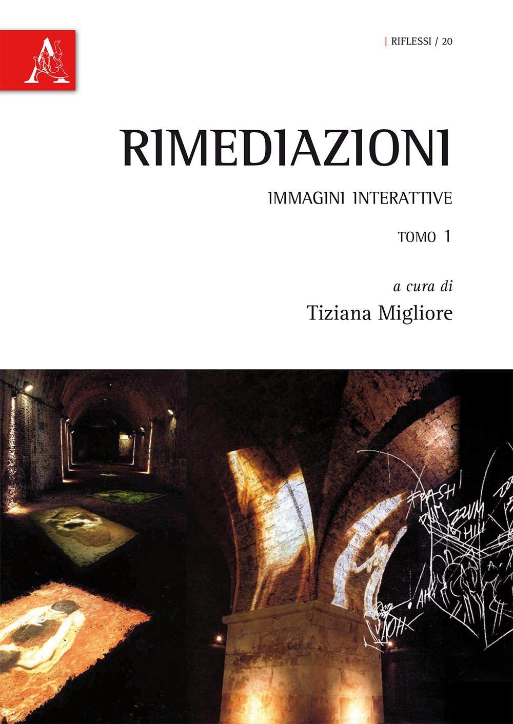Rimediazioni: IMMAGINI INTERATTIVE. TOMO I book