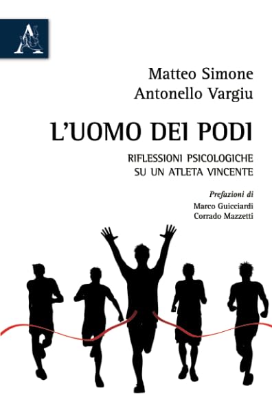 L'uomo dei podi: RIFLESSIONI PSICOLOGICHE SU UN ATLETA VINCENTE book
