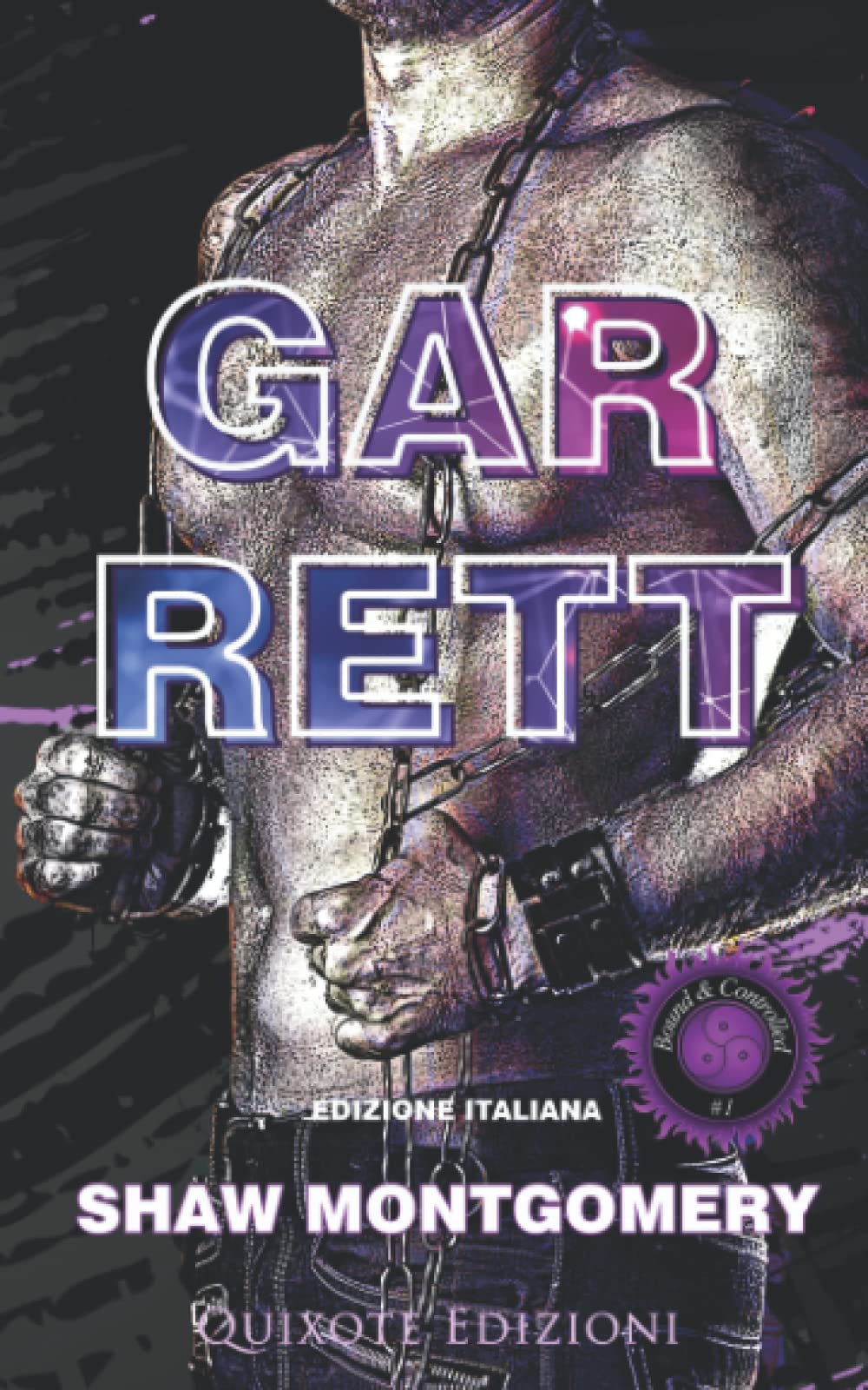Garrett - Edizione Italiana (Bound and Controlled, Band 1) Contemporary Romance