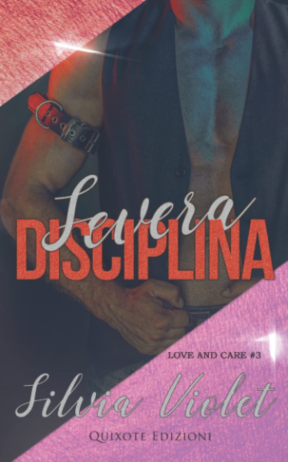 Severa Disciplina (Love and Care, Band 3) LGBTQ+