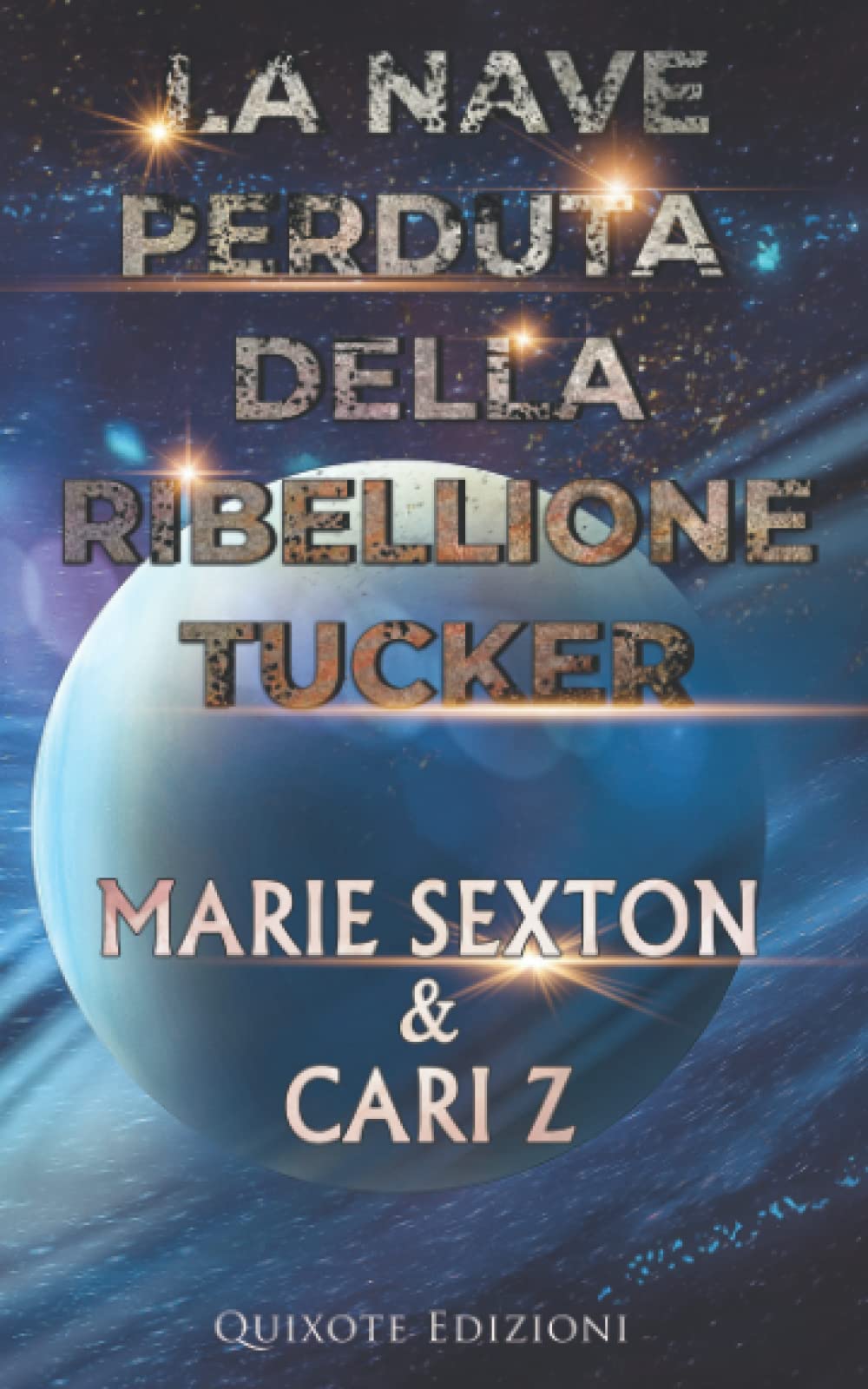La nave perduta della ribellione Tucker Action & Adventure