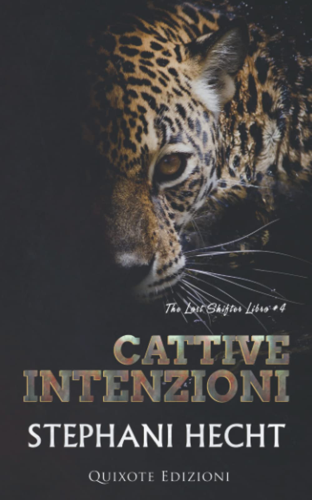Cattive intenzioni (The lost shifters, Band 4) Contemporary Romance