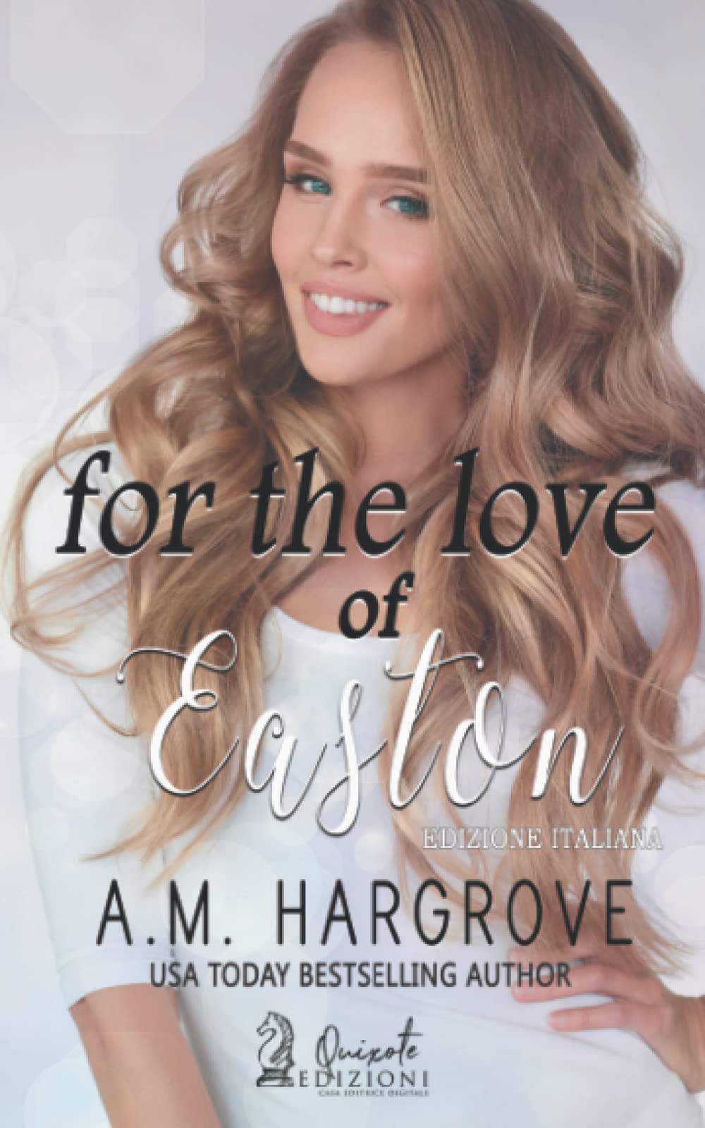 For the love of Easton: Edizione Italiana Contemporary Romance