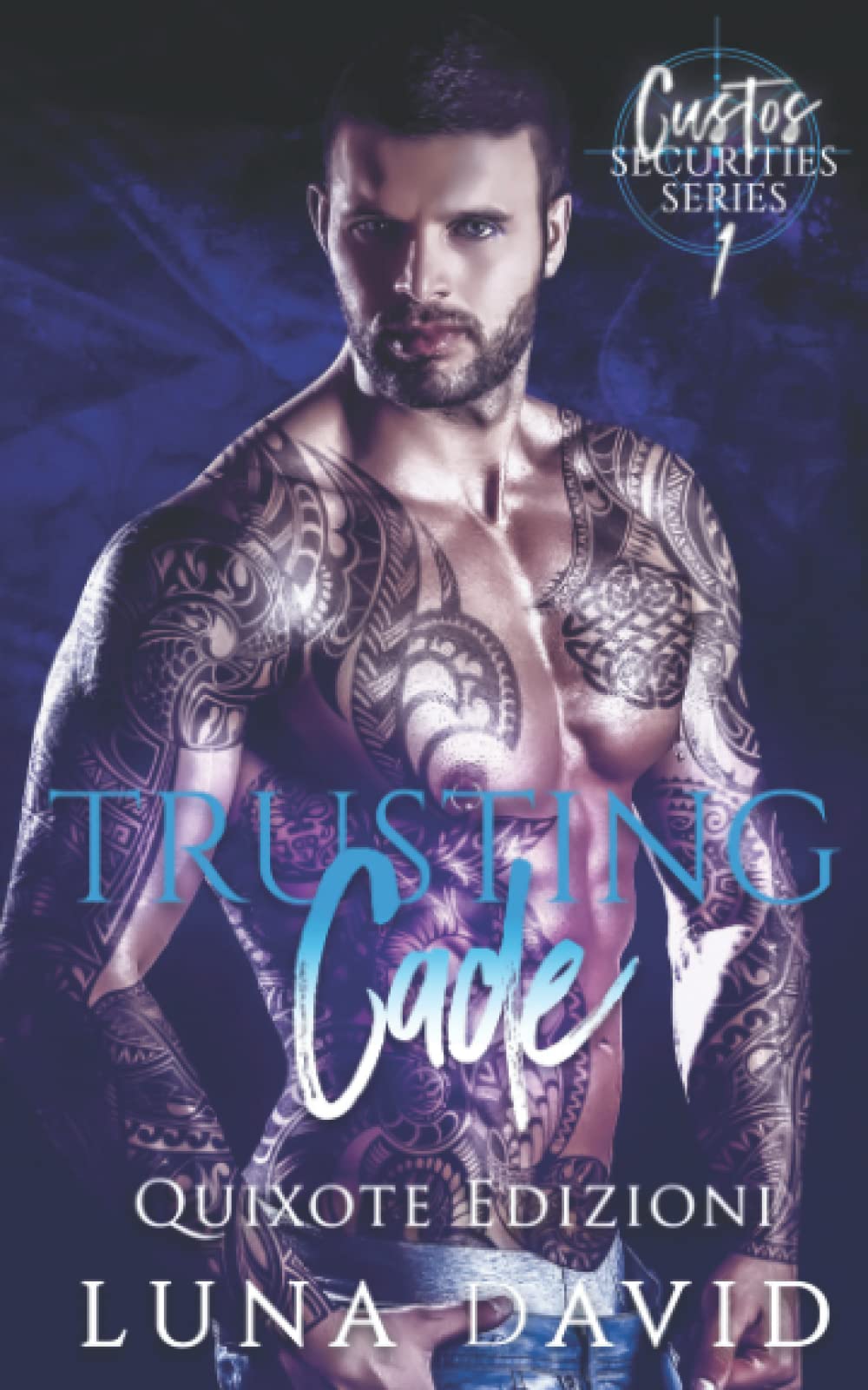 Trusting Cade - Edizione Italiana (Custos Securities, Band 1) LGBTQ+
