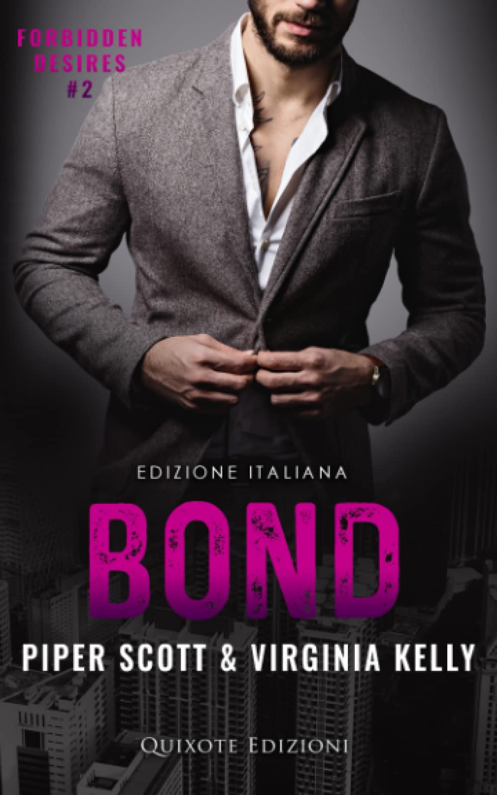 Bond - Edizione Italiana (Forbidden desires, Band 2) LGBTQ+