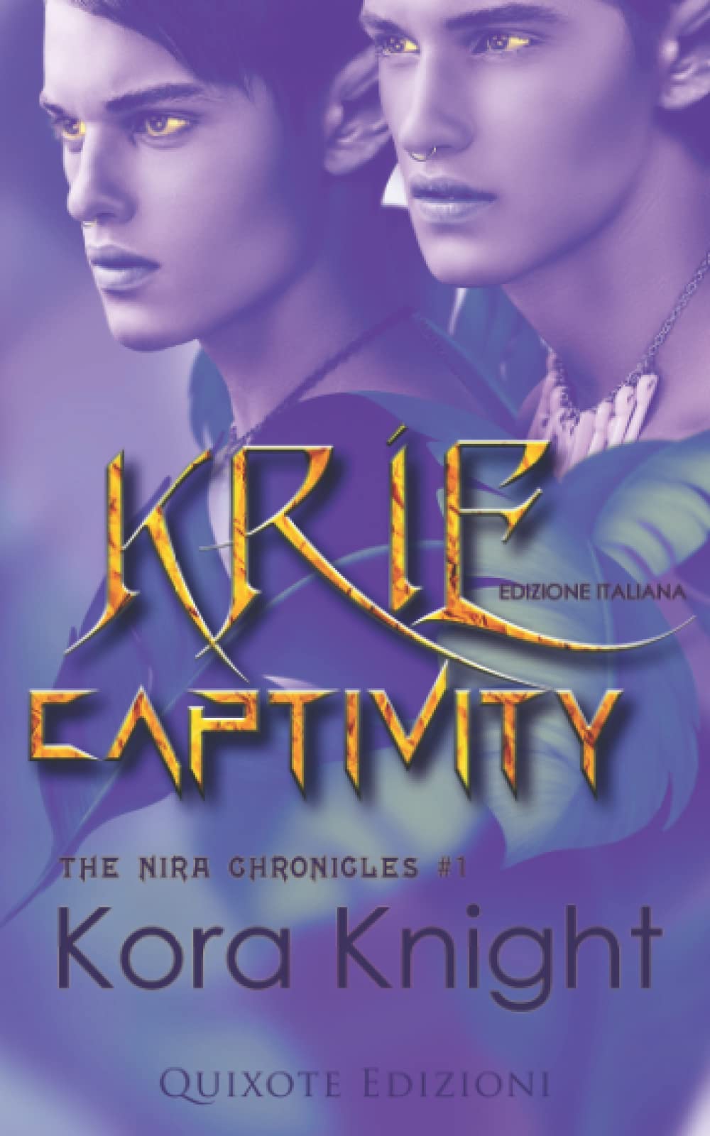 Kríe Captivity – Edizione Italiana (The Nira Chronicles, Band 1) LGBTQ+