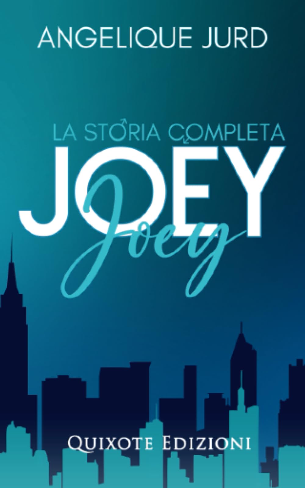Joey - La storia completa Contemporary Romance