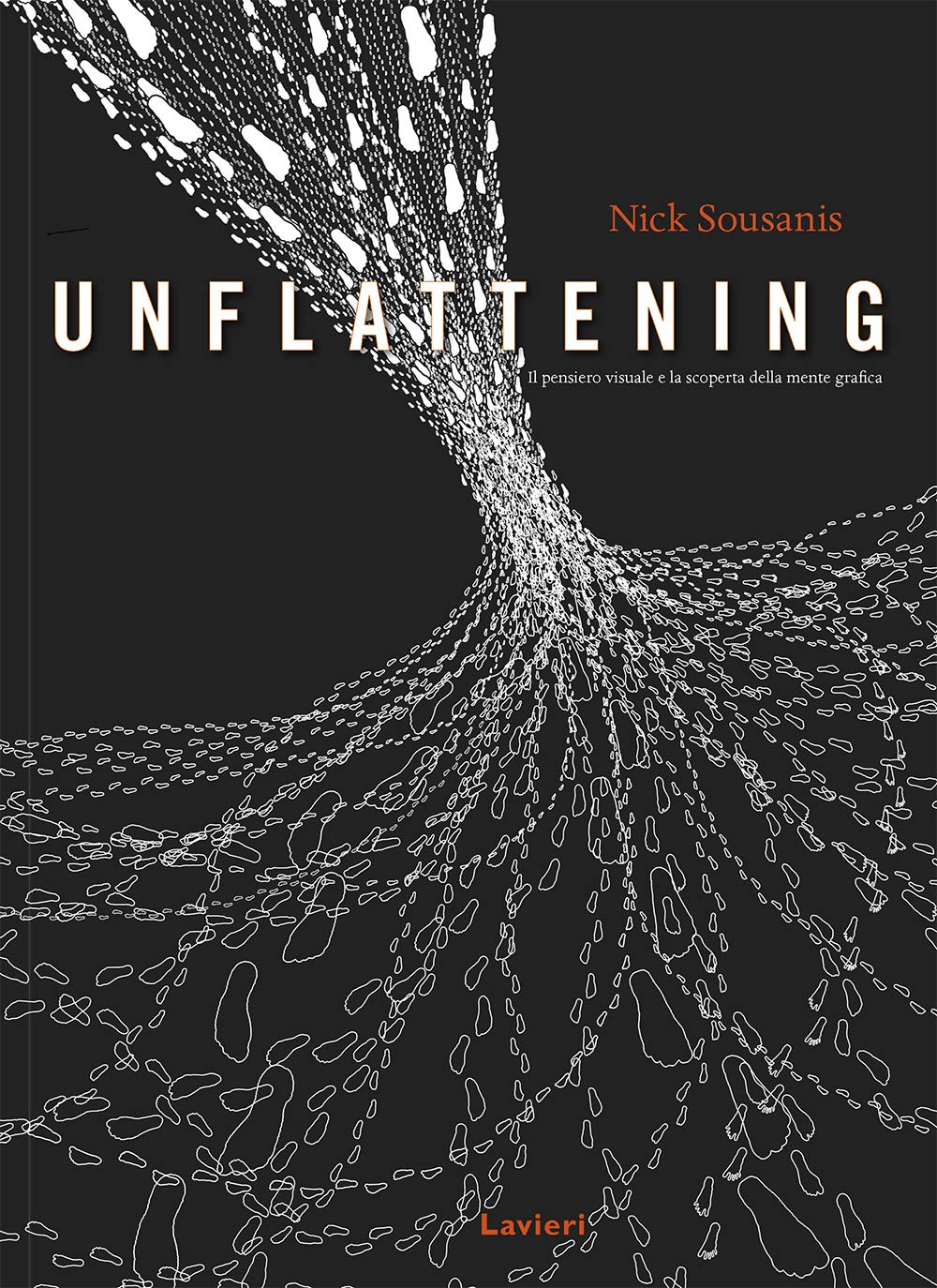 Unflattening. Il pensiero visuale e la scoperta della mente grafica book