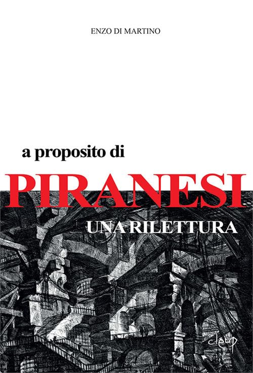 A proposito di Piranesi. Una rilettura book