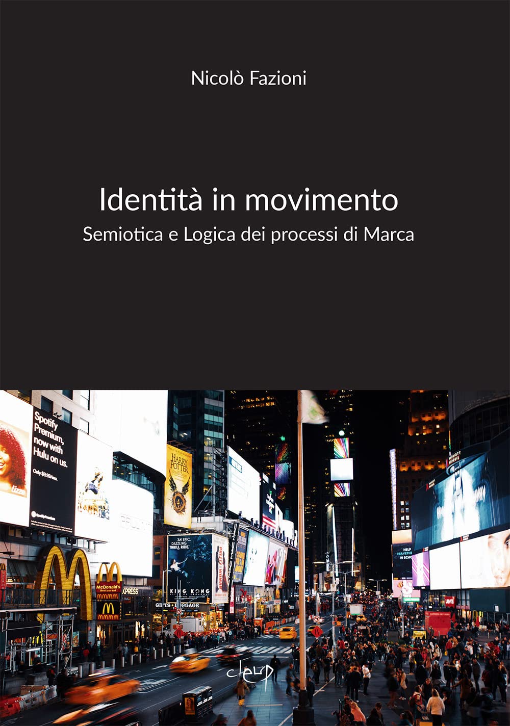 Identità in movimento. Semiotica e Logica dei processi di Marca book