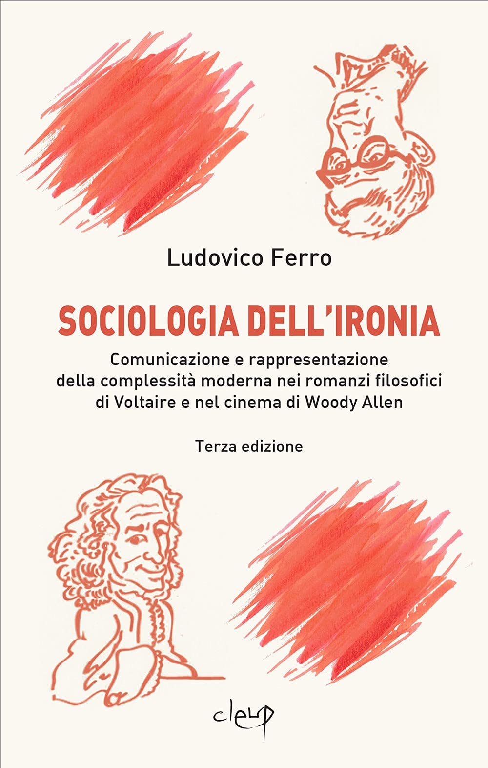 Sociologia dell'ironia. Comunicazione e rappresentazione della complessità moderna nei romanzi filosofici di Voltaire e nel cinema di Woody Allen book