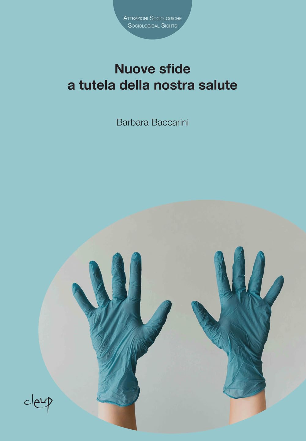 Nuove sfide a tutela della nostra salute book