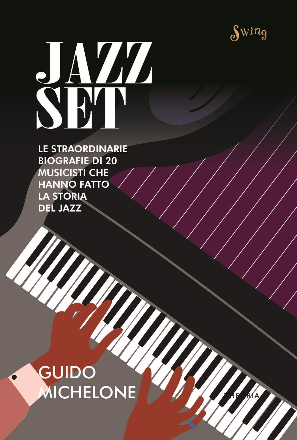 Jazz set. Le straordinarie biografie di 20 musicisti che hanno fatto la storia del jazz book