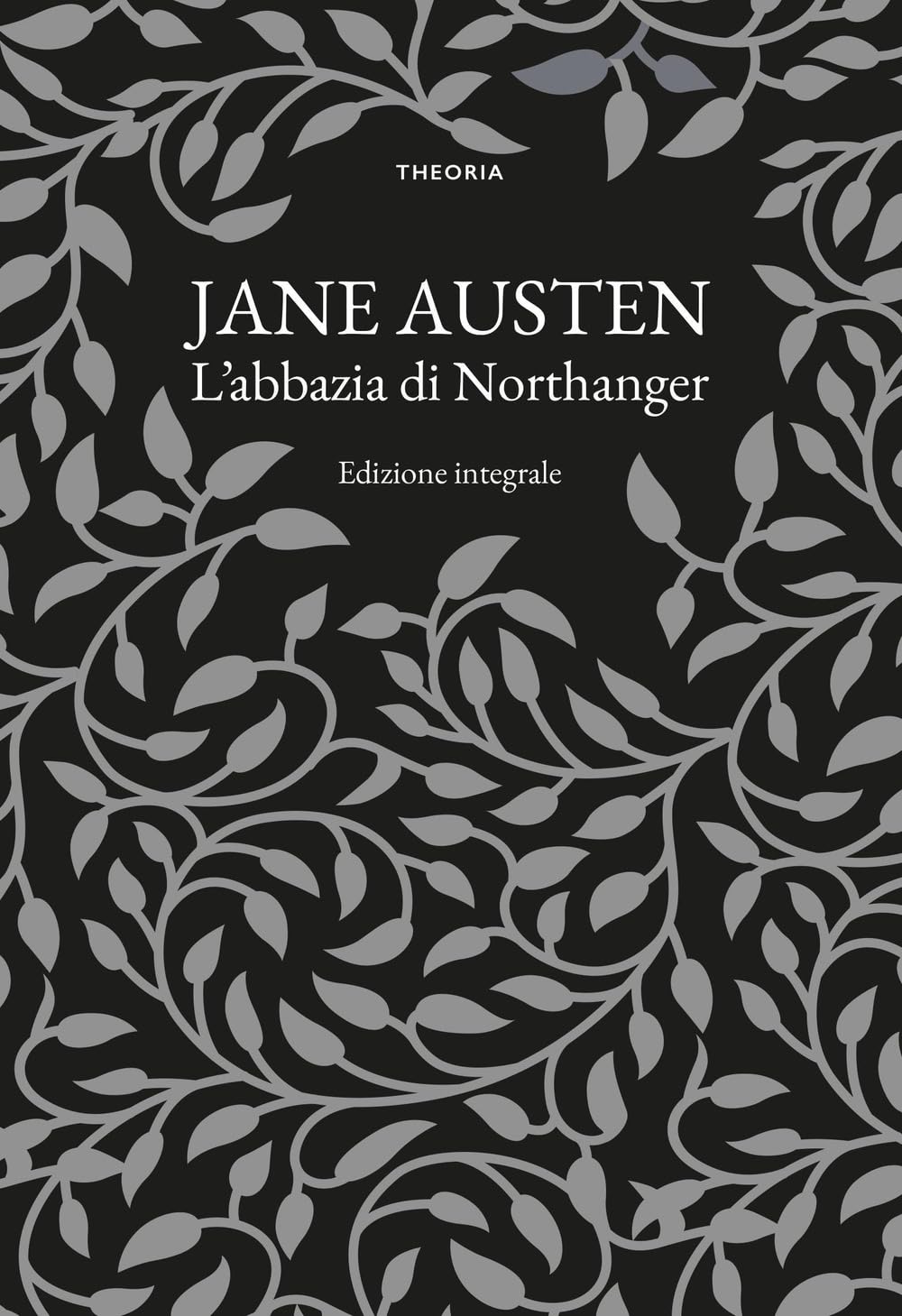 L'Abbazia di Northanger. Ediz. integrale book
