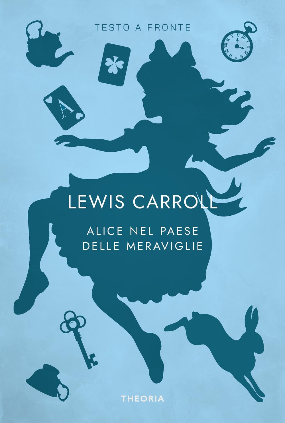 Alice nel paese delle meraviglie. Testo originale a fronte book
