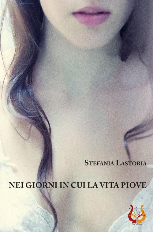 Nei giorni in cui la vita piove. Nuova ediz. book