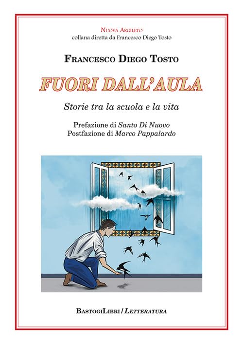 Fuori dall'aula. Storie tra la scuola e la vita (Letteratura. Nuova Argileto) Memories