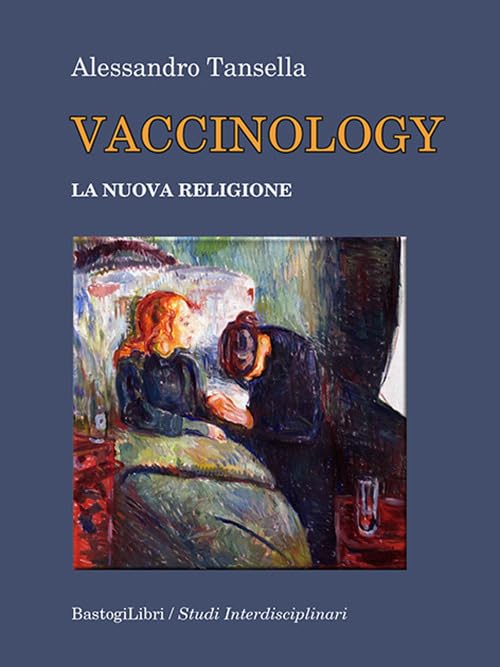 Vaccinology. La nuova religione (Studi interdisciplinari) Books