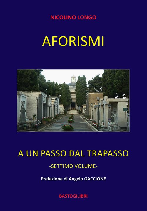 Aforismi. A un passo dal trapasso (Vol. 7) Poetry