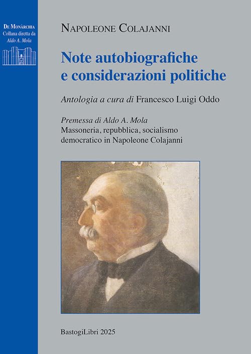 Note autobiografiche e considerazioni politiche (De monarchia) Politics & History