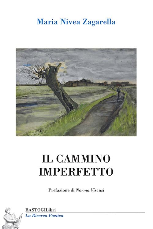 Il cammino imperfetto (La ricerca poetica) Poetry