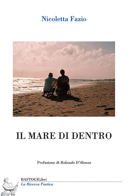 Il mare di dentro (La ricerca poetica) Poetry