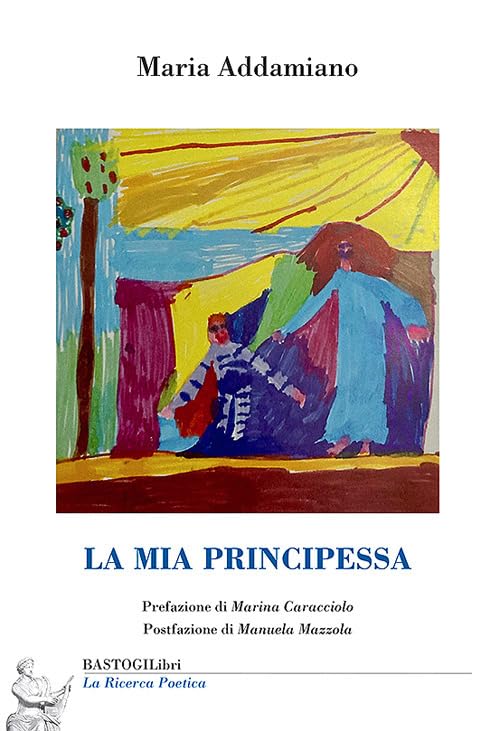La mia principessa (La ricerca poetica) Poetry