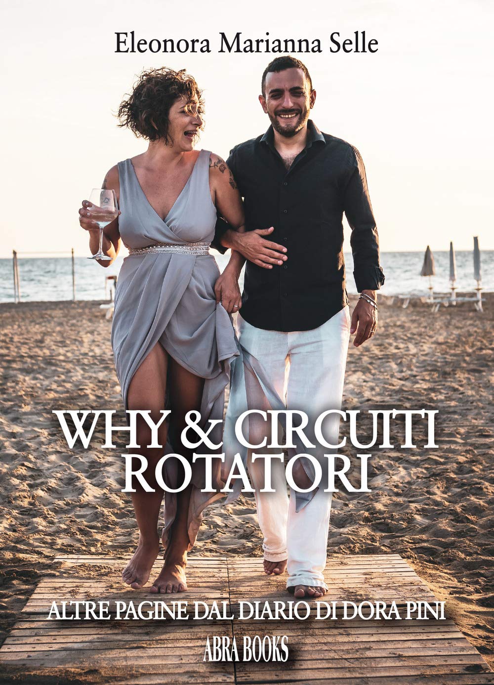 Why & circuiti rotatori. Altre pagine dal diario di Dora Pini Contemporary literature