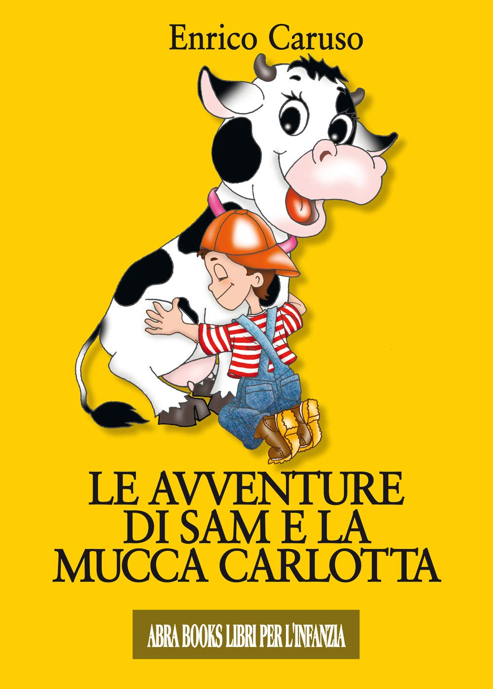 Le avventure di Sam e la mucca Carlotta Novels & Short Stories