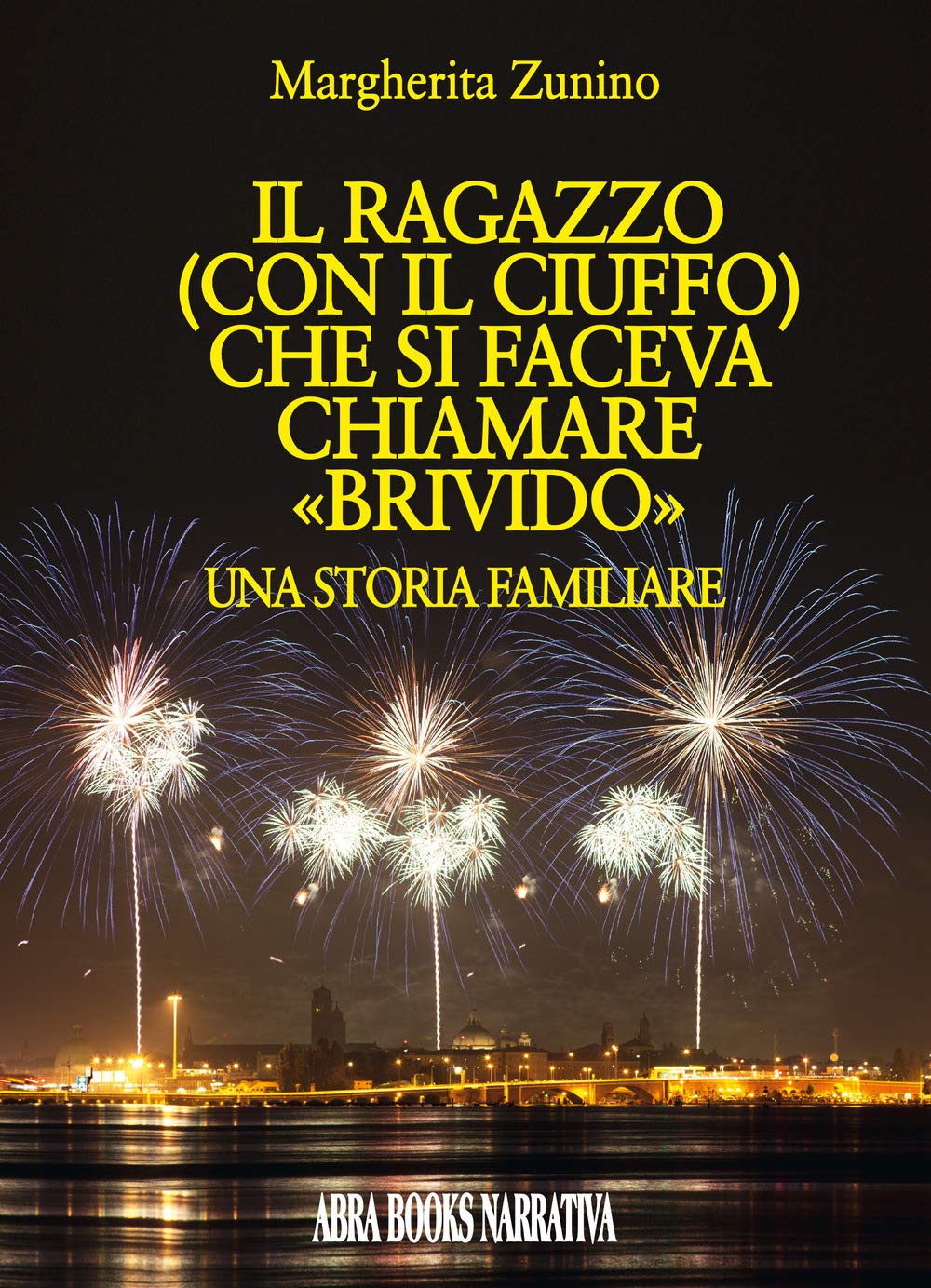 Il ragazzo (con il ciuffo) che si faceva chiamare «brivido» book