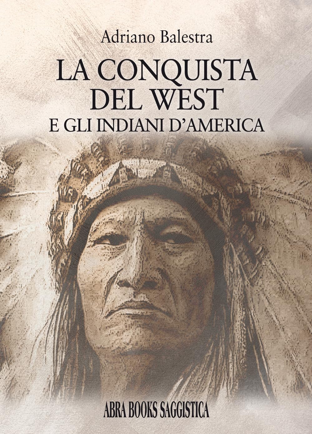 La conquista del West e gli indiani d'America book