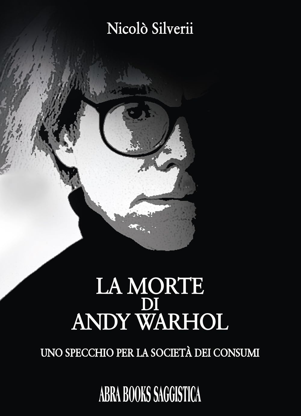 La morte di Andy Warhol. Uno specchio per la società dei consumi Film, Art & Culture