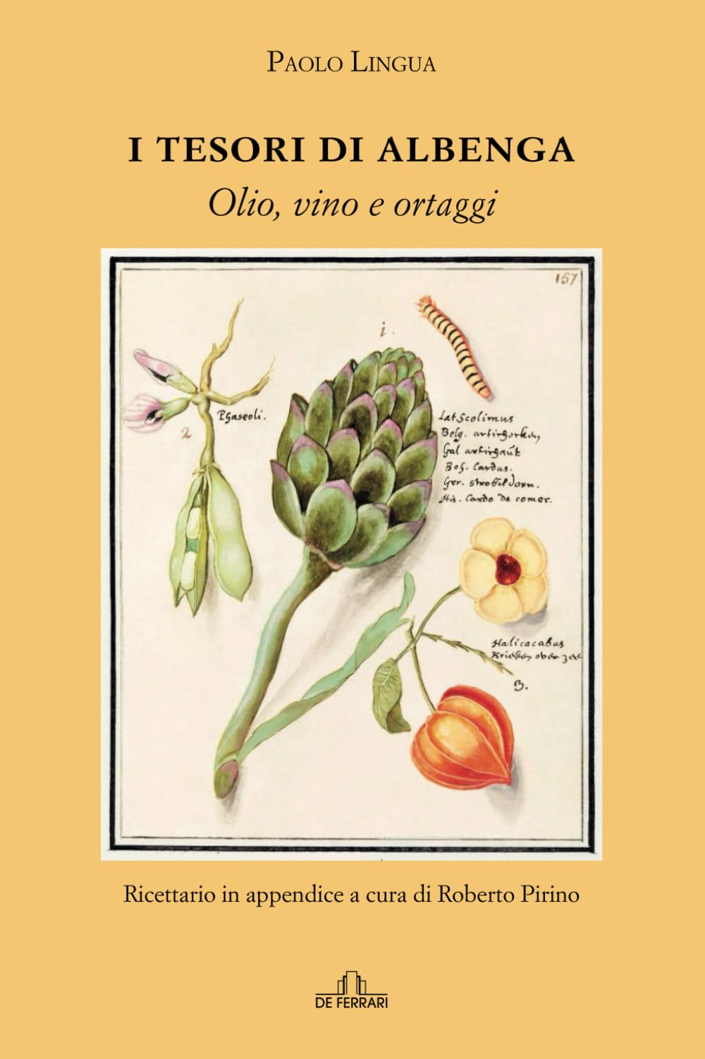 I tesori di Albenga: Olio, vino e ortaggi book