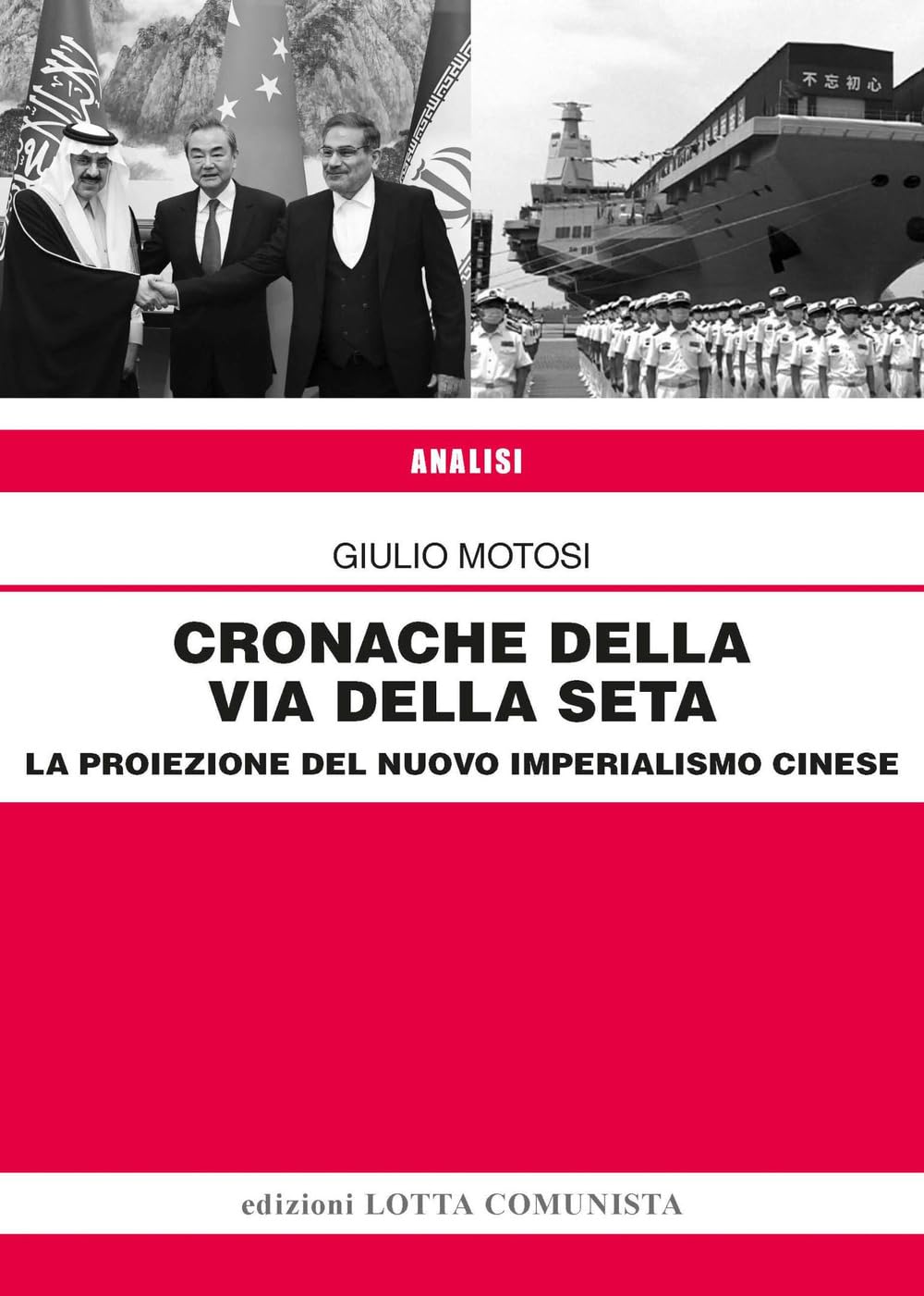 Cronache della Via della Seta. La proiezione del nuovo imperialismo cinese (Analisi) Politics & History