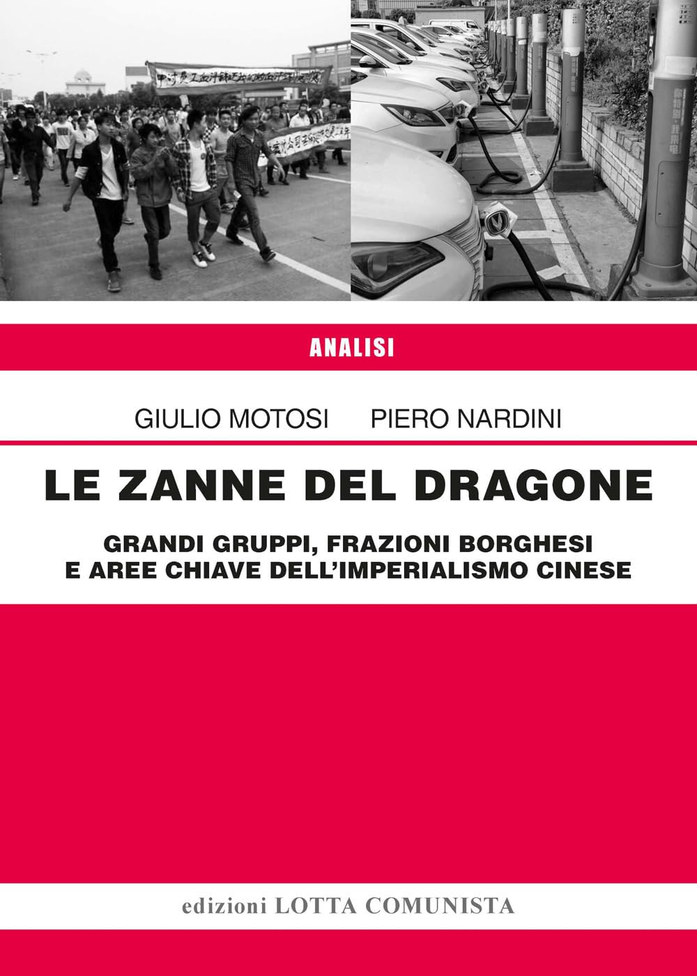 Le zanne del Dragone. Grandi gruppi, frazioni borghesi e aree chiave dell'imperialismo cinese book