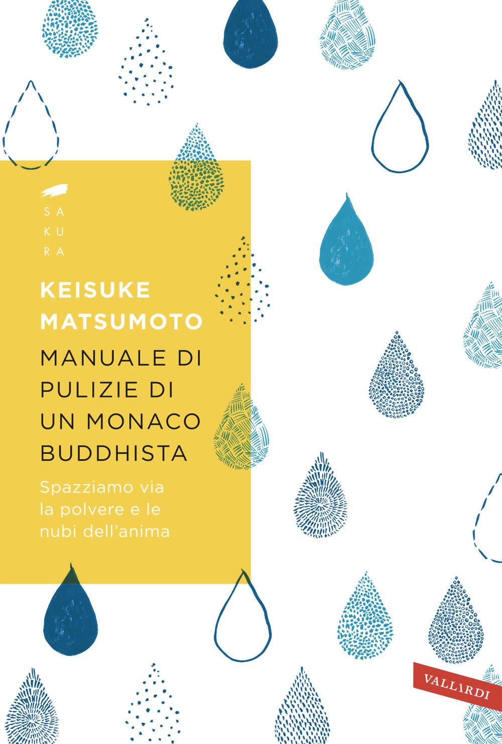Manuale di pulizie di un monaco buddhista. Spazziamo via la polvere e le nubi dell'anima book