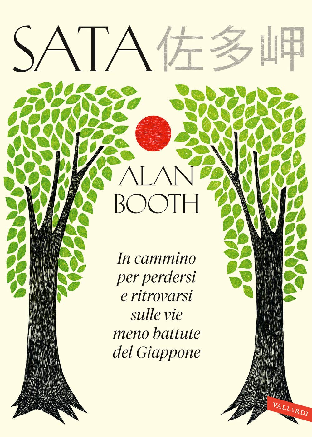 Sata. In cammino per perdersi e ritrovarsi sulle vie meno battute del Giappone book
