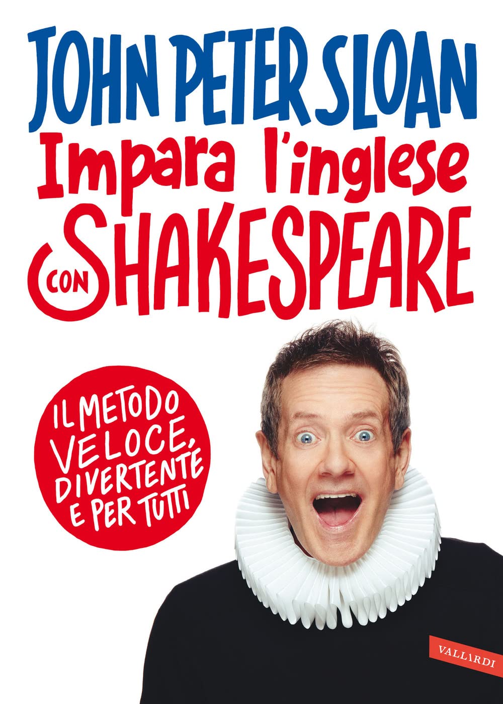 Impara l'inglese con Shakespeare. Il metodo veloce, divertente e per tutti book
