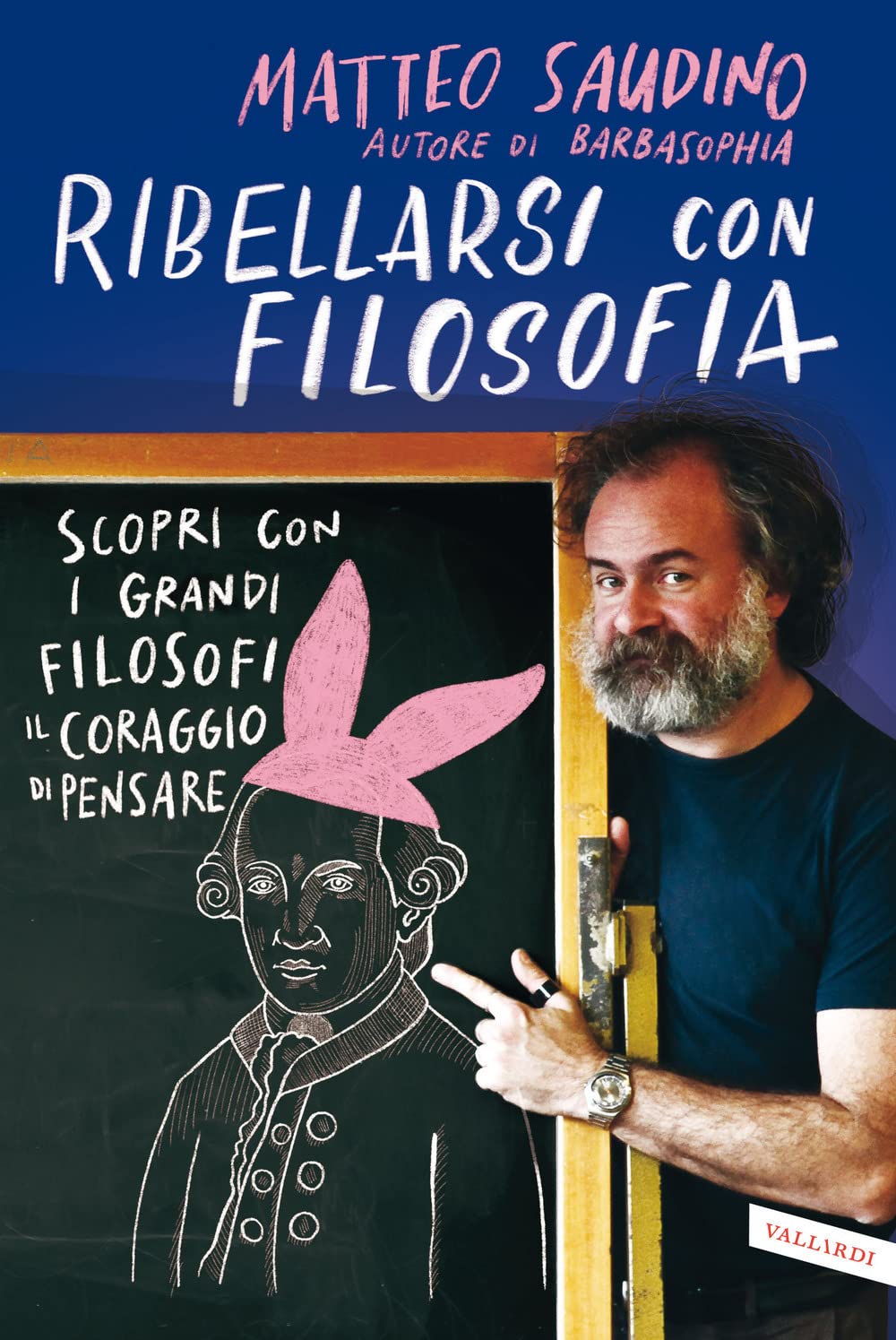 Ribellarsi con filosofia. Scopri con i grandi filosofi il coraggio di pensare Philosophy