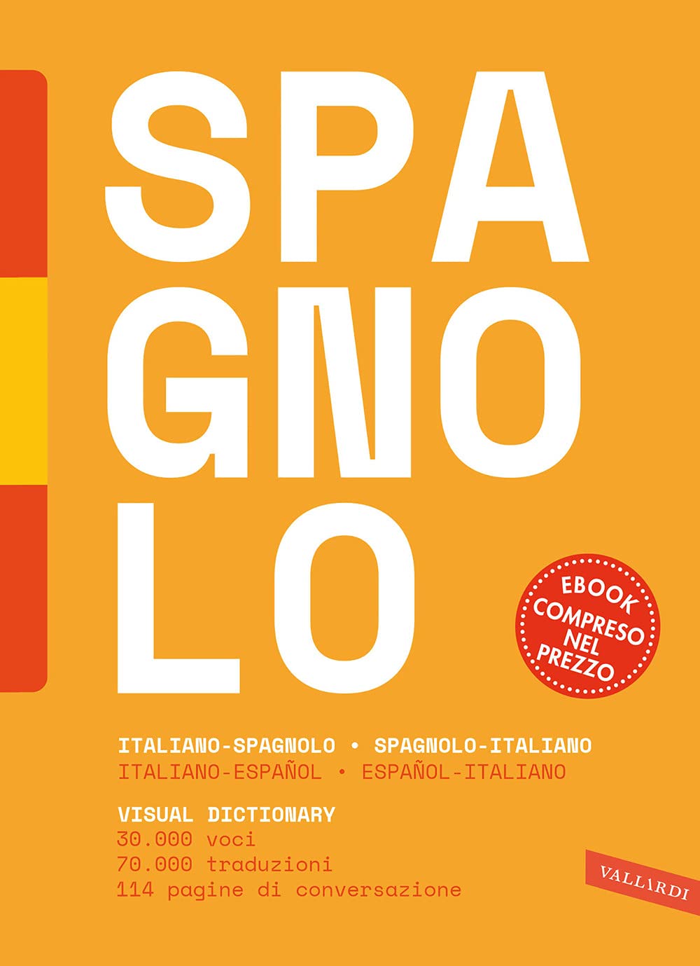 Dizionario spagnolo. Italiano-spagnolo, spagnolo-italiano. Con e-book book