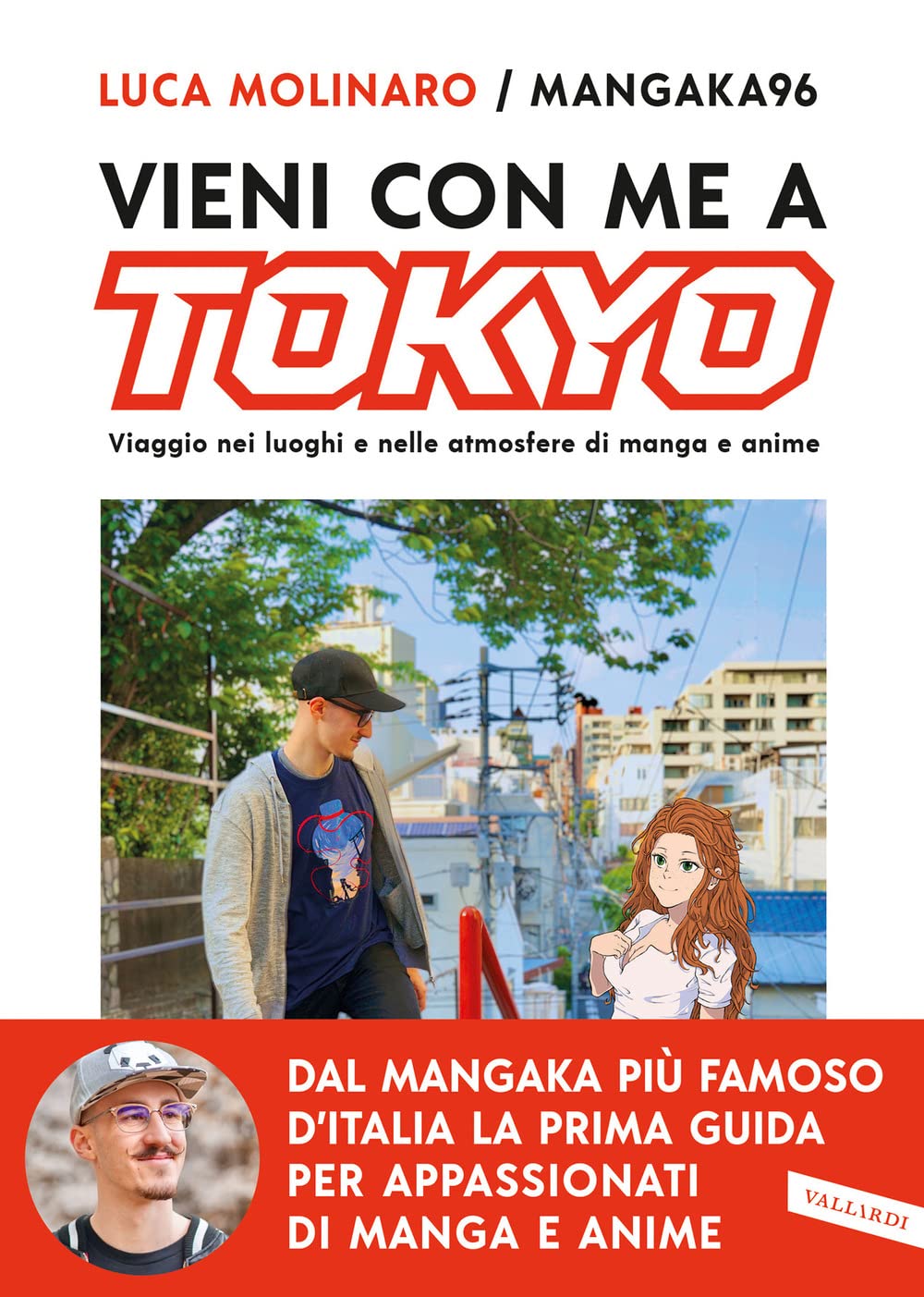 Vieni con me a Tokyo. Viaggio nei luoghi e nelle atmosfere di manga e anime book
