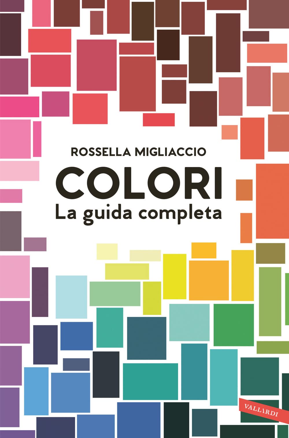 Colori. La guida completa Business, Finance & Career