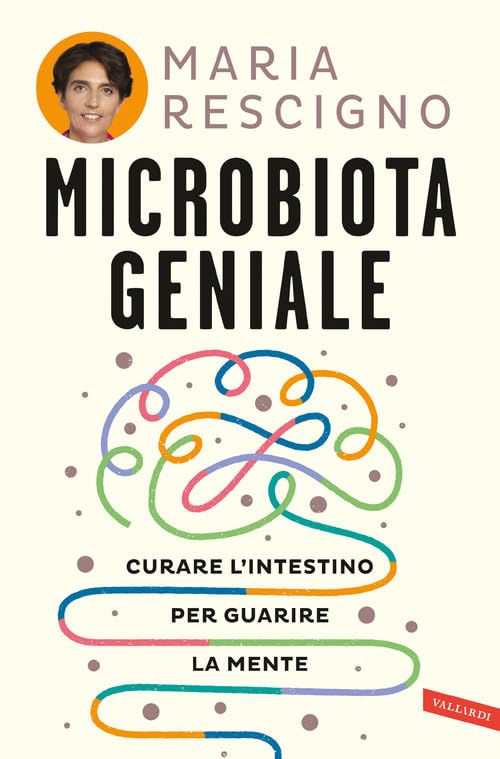 Microbiota geniale. Curare l'intestino per guarire la mente Parents & Children