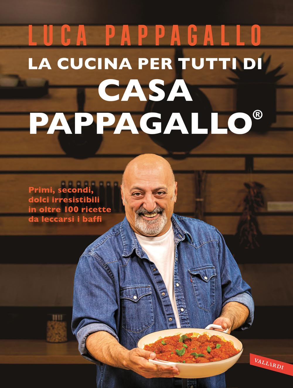 La cucina per tutti di Casa Pappagallo. Primi, secondi, dolci irresistibili in oltre 100 ricette da leccarsi i baffi Leisure, Home & Garden