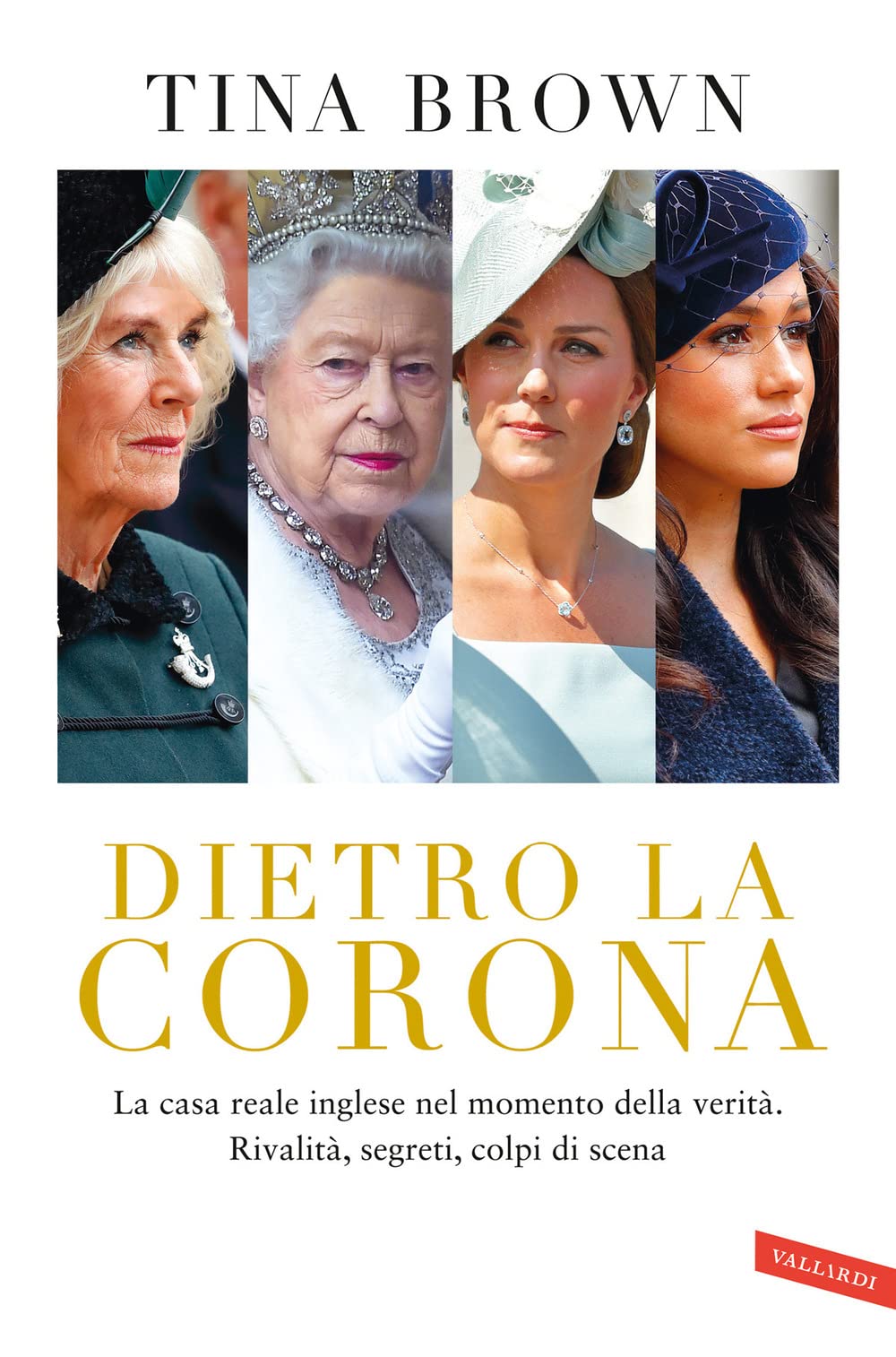 Dietro la Corona. La casa reale inglese nel momento della verità. Rivalità, segreti, colpi di scena Personalities