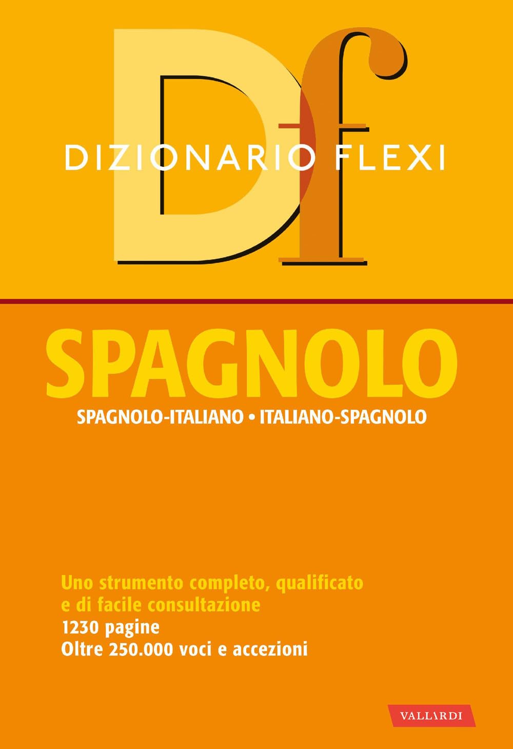 Dizionario flexi. Spagnolo-italiano, italiano-spagnolo Non-fiction