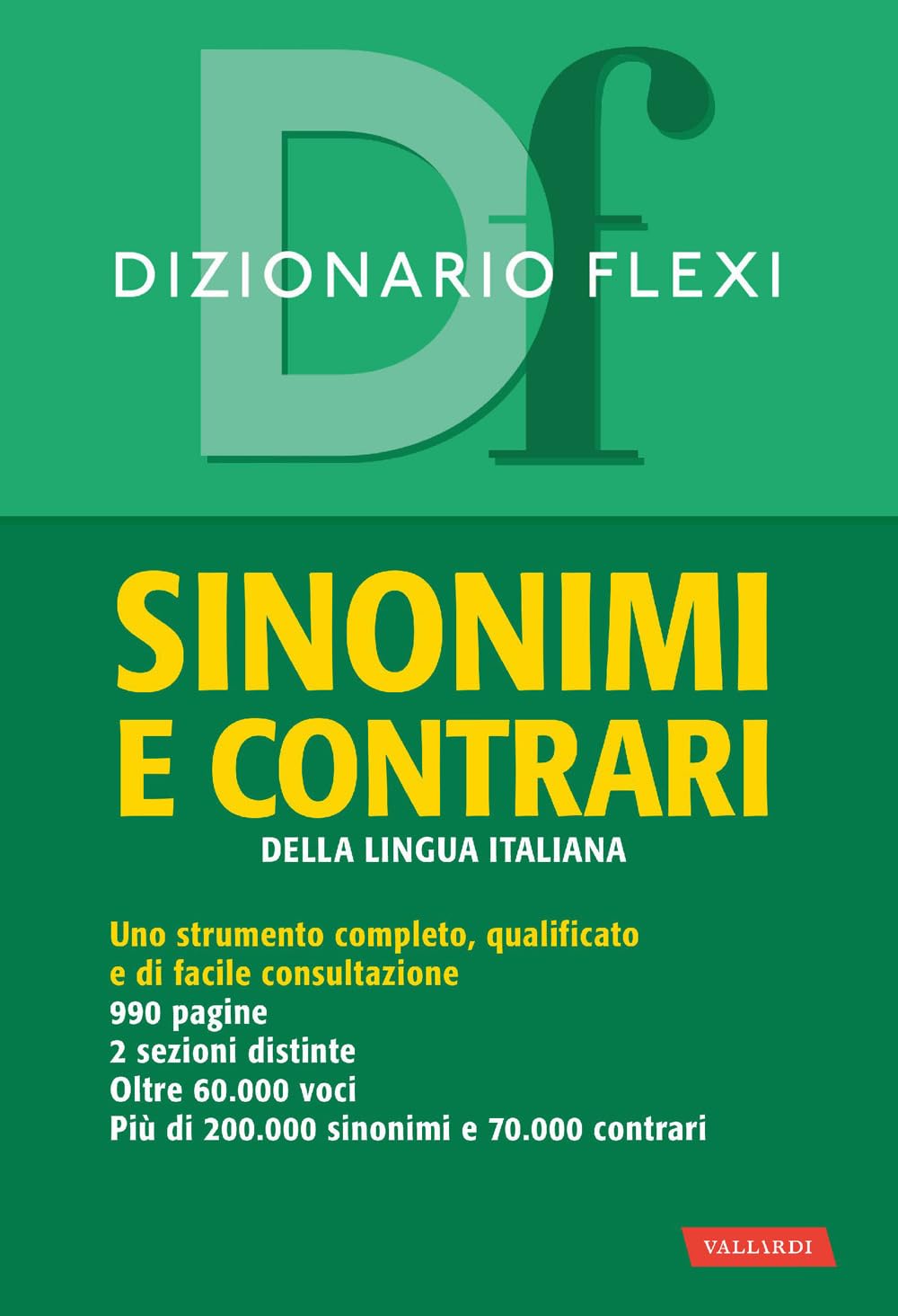Dizionario flexi. Sinonimi e contrari della lingua italiana book
